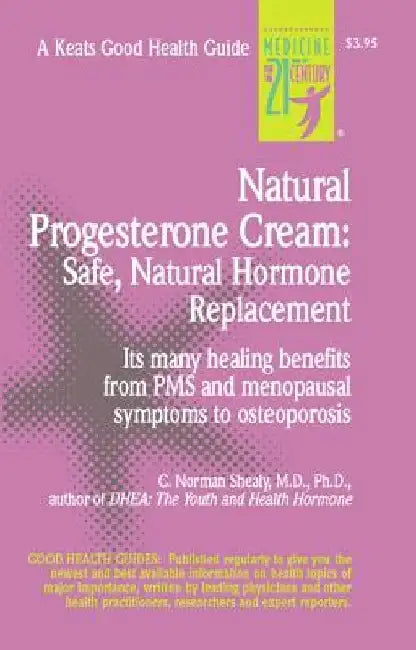Natural Progesterone Cream by C. Norman Shealy