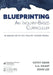 Blueprinting an Inquiry-Based Curriculum: Planning with the Inquiry Design Model by Kathy Swan, S. G. Grant, John Lee