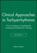 Clinical Approaches to Tachyarrhythmias, Volume 9, Clinical Aspects of Implantable Cardioverter-Defibrillator Therapy, by Martin Fromer