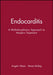 Endocarditis: A Multidisciplinary Approach to Modern Treatment by Editor: Angelo Vlessis, Editor: Steven Bolling