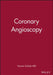 Coronary Angioscopy by Yasumi Uchida