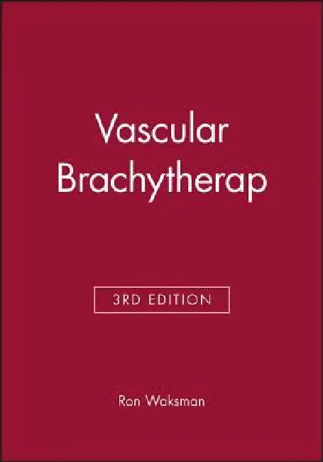 Vascular Brachytherap by Ron Waksman