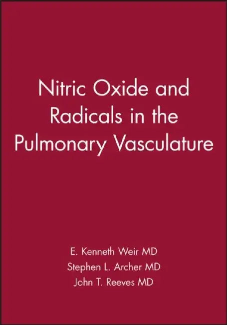 Nitric Oxide and Radicals in the Pulmonary Vasculature