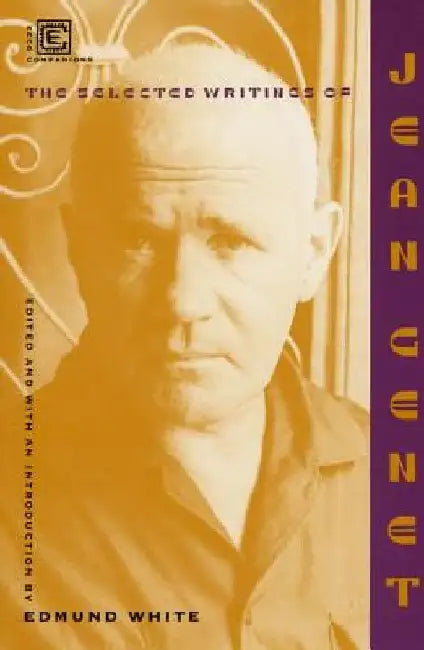 Selected Writings of Jean Genet by Jean Genet