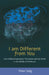 I Am Different from You: How Children Experience Themselves and the World in the Middle of Childhood by Peter Selg