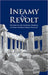 Infamy and Revolt: The Rise of the National Problem in Early Modern Greek Thought by Dean Kostantaras