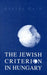 The Jewish Criterion in Hungary by András Gero