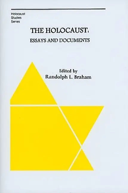 The Holocaust: Essays and Documents by Wolfgang Benz