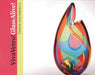 Viva Vetro! Glass Alive!: Venice and America by Susanne Frantz, Matthew Kangas