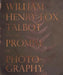 William Henry Fox Talbot and the Promise of Photography by William Henry Fox Talbot