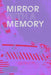 Mirror with a Memory