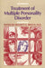 The Treatment of Multiple Personality Disorder by Bennett G. Braun