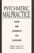 Psychiatric Malpractice: Cases and Comments for Clinicians by Robert I. Simon, Robert L. Sadoff