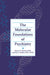 Molecular Foundations of Psychiatry by Steven E. Hyman, Eric J. Nestler