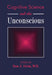 Cognitive Science and the Unconscious by Dan J. Stein
