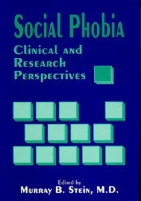 Social Phobia: Clinical & Research Perspectives by Murray B. Stein