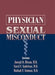 Physician Sexual Misconduct by Joseph D. Bloom, Carol C. Nadelson, Malkah T. Notman