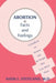 Abortion: Facts and Feelings-A Handbook for Women and the People Who Care about Them by Nada L. Stotland