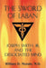 The Sword of Laban: Joseph Smith, Jr., and the Dissociated Mind by William D. Morain
