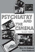 Psychiatry and the Cinema by Glen O. Gabbard, Krin Gabbard