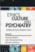 Ethics, Culture, and Psychiatry: International Perspectives by Ahmed Okasha, Julio Arboleda-Florez, Norman Sartorius