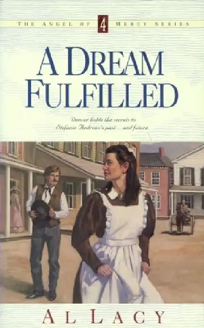 A Dream Fulfilled by Al Lacy