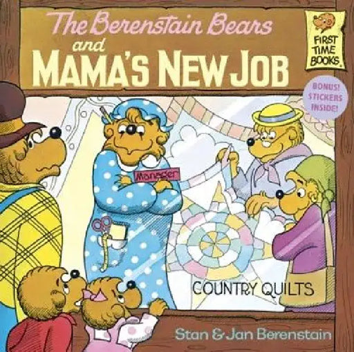 Berenstain Bears and Mama's New Job by Stan And Jan Berenstain Berenstain