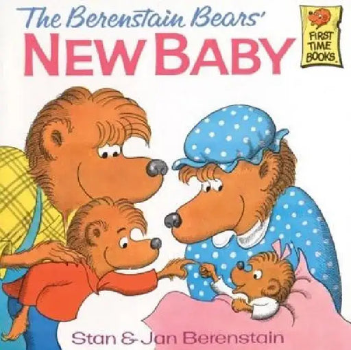 The Berenstain Bears' New Baby by Stan And Jan Berenstain Berenstain