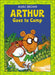 Arthur Goes to Camp by Marc Brown