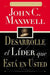 Desarrolle El Lider Que Esta En Usted = Developing the Leader Within You by John C. Maxwell