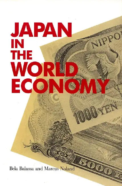 Japan in the World Economy by Bela Balassa