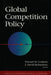 Global Competition Policy by Edward Graham