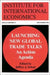 Launching New Global Trade Talks: An Action Agenda by Jeffrey Schott
