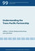 Understanding the Trans-Pacific Partnership by Jeffrey Schott