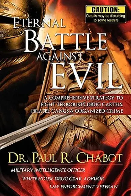 Eternal Battle Against Evil by Paul R. Chabot