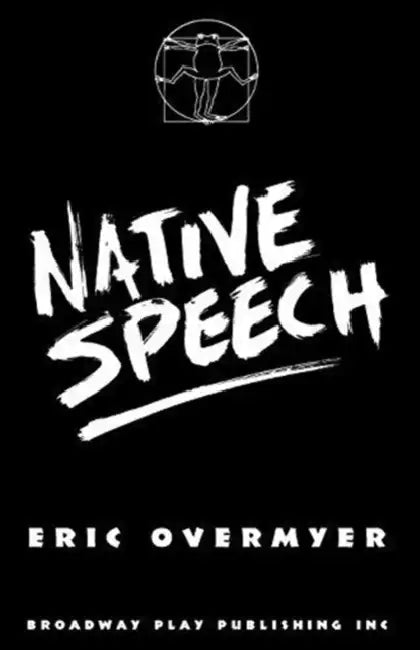 Native Speech by Eric Overmyer
