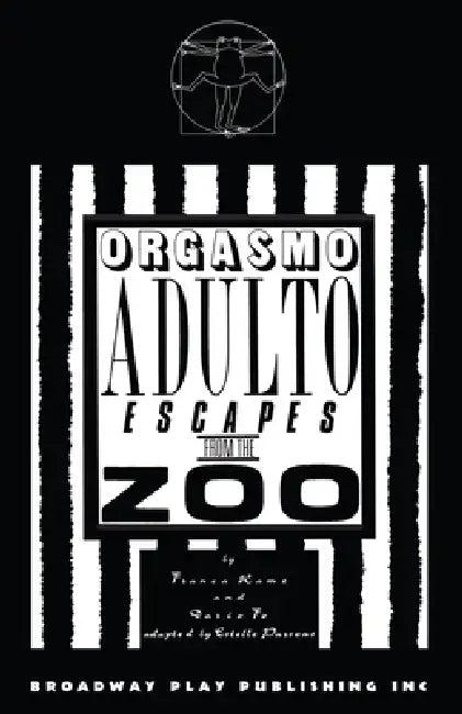 Orgasmo Adulto Escapes from the Zoo by Franca Rame, Dario Fo, Estelle Parsons