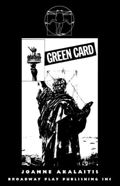 Green Card by Joanne Akalaitis