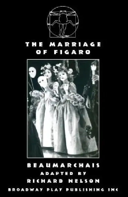 The Marriage Of Figaro by Beaumarchais, Richard Nelson