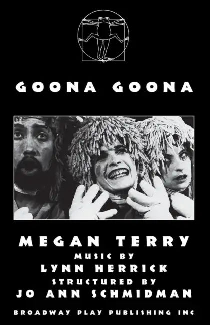 Goona Goona by Megan Terry