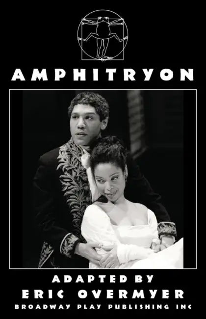 Amphitryon by Eric Overmyer, Moliere, Heinrich Von Kleist