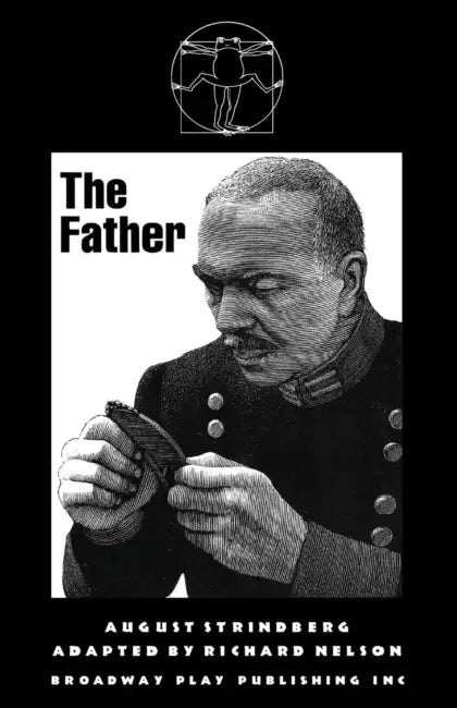 The Father by Richard Nelson, August Strindberg