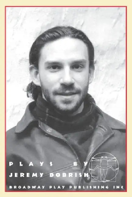 Plays By Jeremy Dobrish by Jeremy Dobrish
