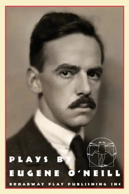Plays by Eugene O'Neill: Early Full-Length Plays by Eugene O'Neill