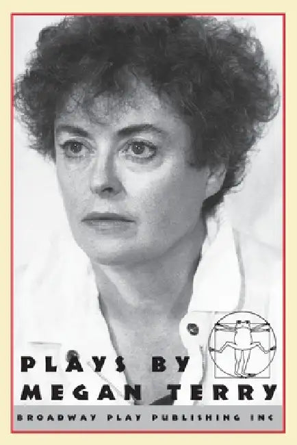Plays by Megan Terry by Megan Terry