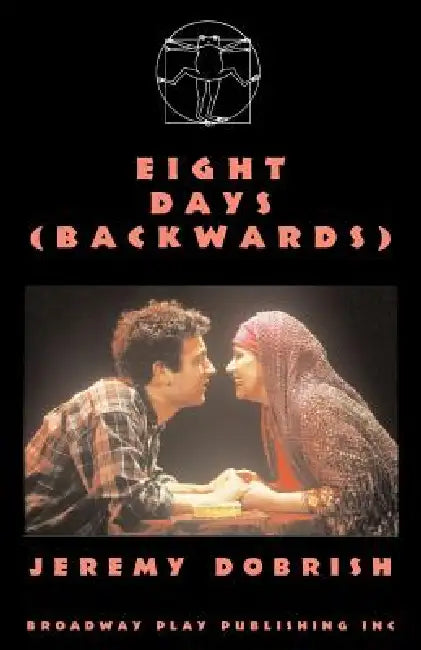 Eight Days (Backwards) by Jeremy Dobrish