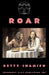 Roar by Betty Shamieh