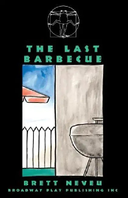 The Last Barbecue by Brett Neveu