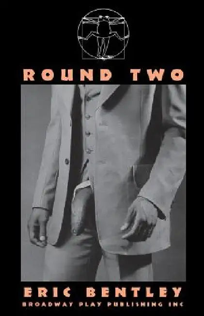 Round Two by Eric Bentley