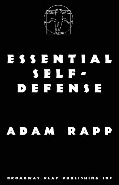 Essential Self-Defense by Adam Rapp